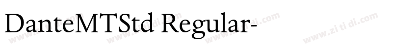 DanteMTStd Regular字体转换 DanteMTStd Regular字体转换